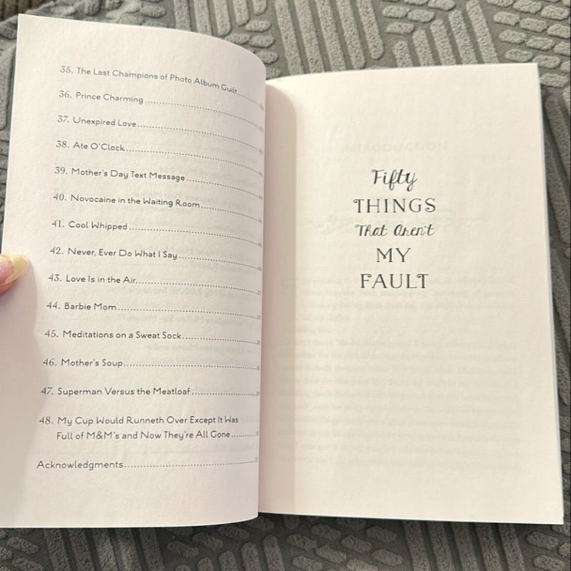 Fifty Things That Aren't My Fault