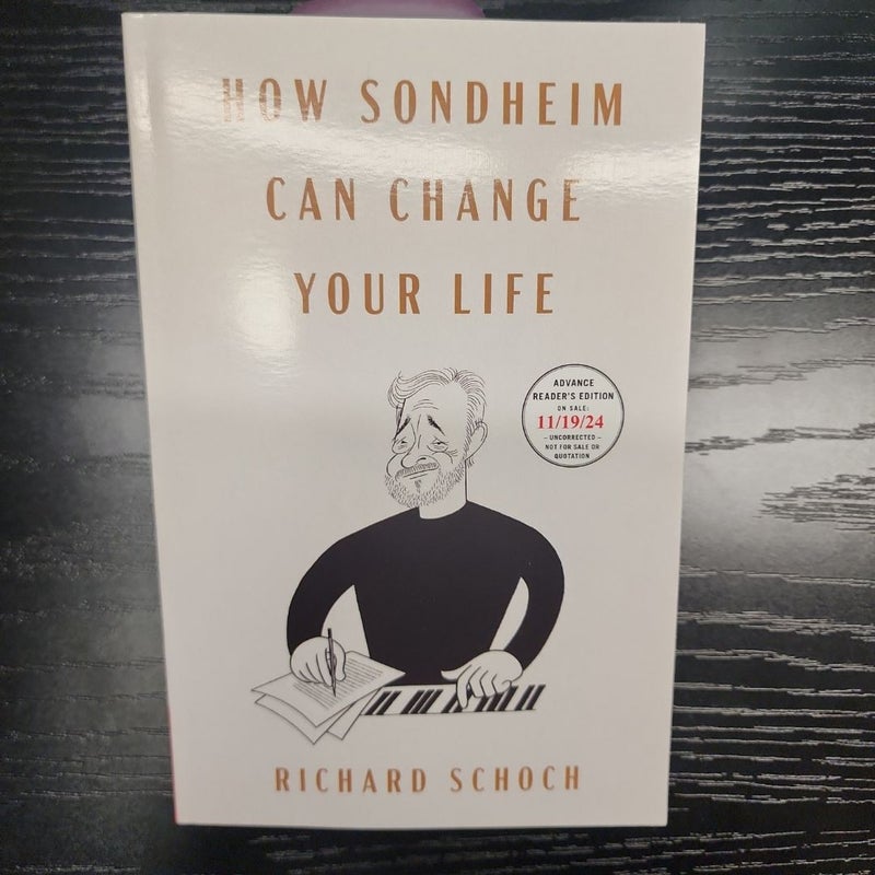 How Sondheim Can Change Your Life (ARC)