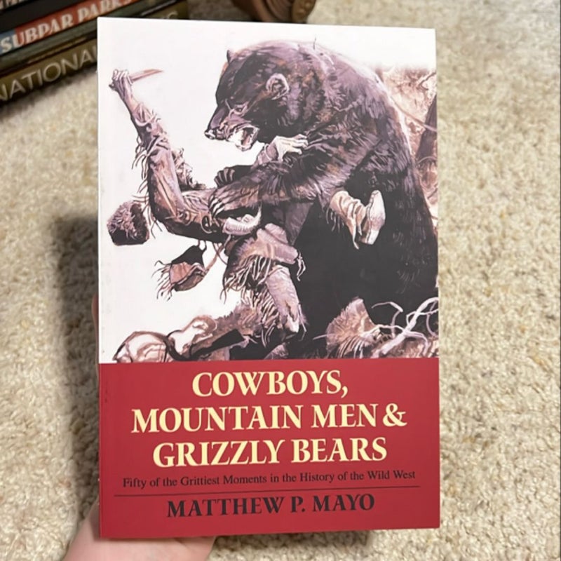 Cowboys, Mountain Men, and Grizzly Bears