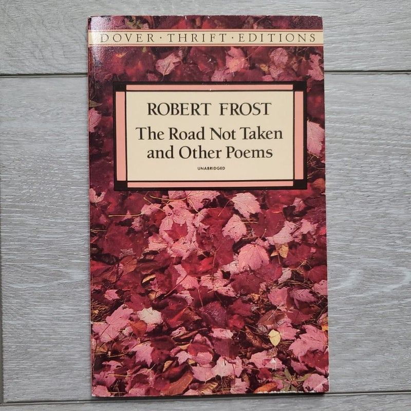 The Road Not Taken and Other Poems