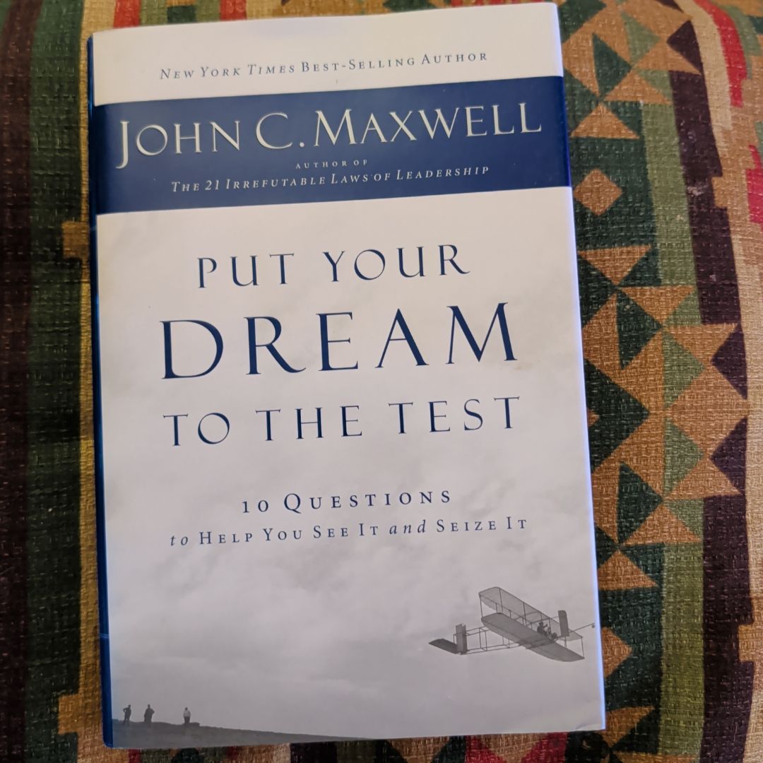 Put Your Dream to the Test