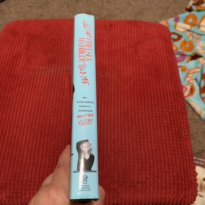 Lies That Chelsea Handler Told Me
