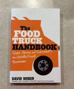 The Food Truck Handbook