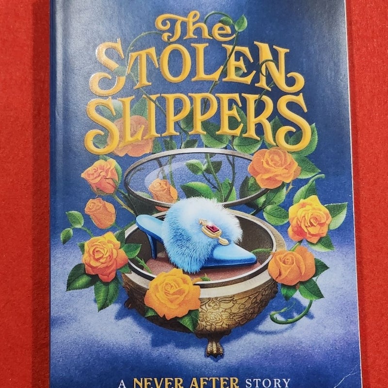 Never after: the Stolen Slippers