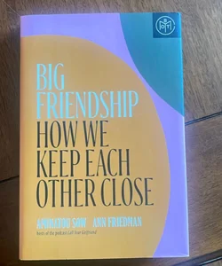 Big Friendship