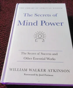 The Secrets of Mind Power