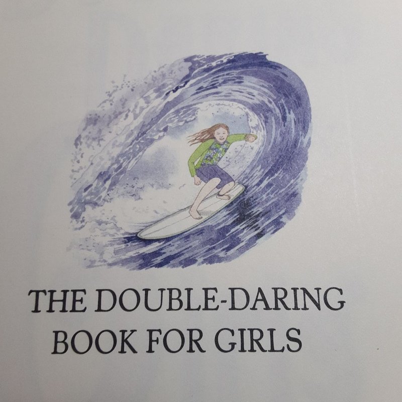 The Double-Daring Book for Girls
