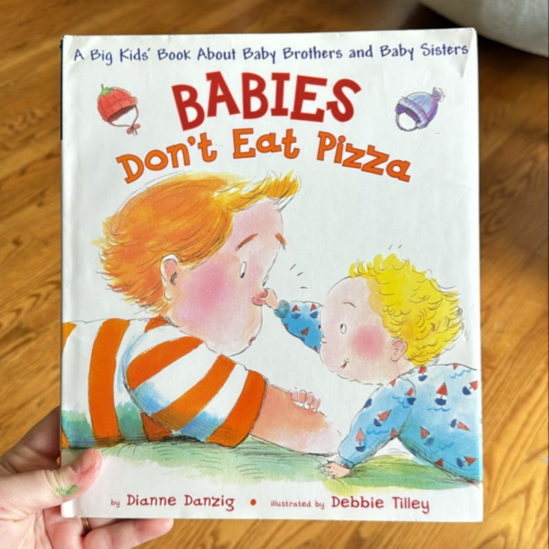 Babies Don't Eat Pizza