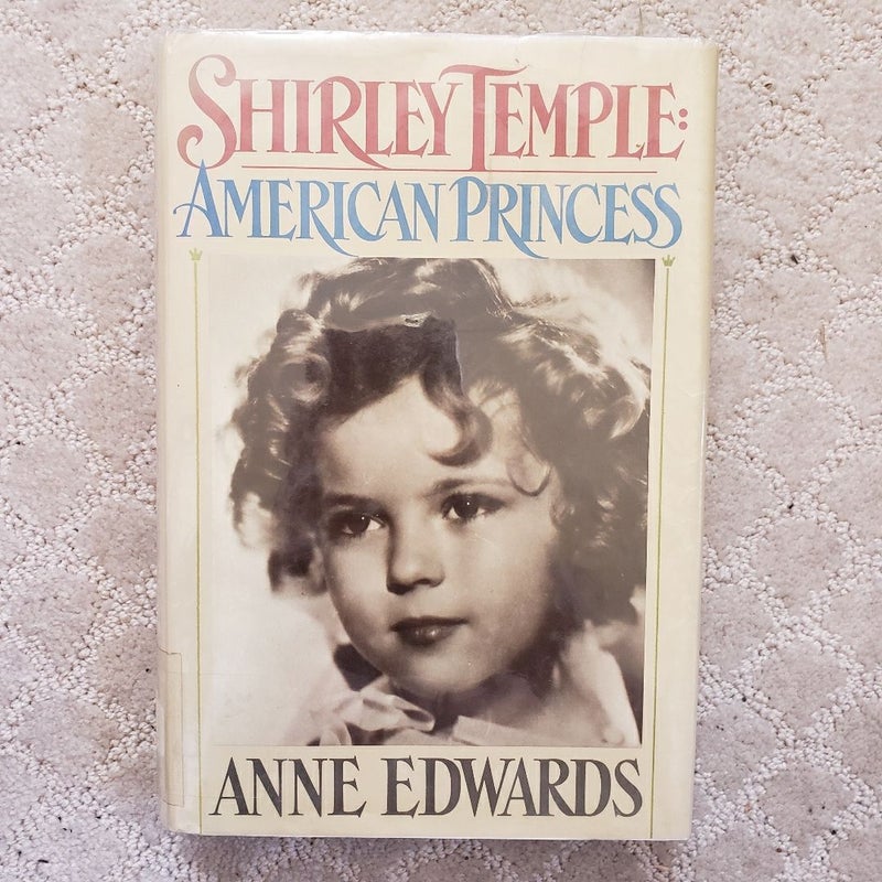 Shirley Temple: American Princess (1st Edition, 1988)