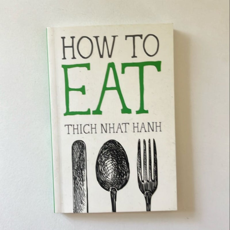 How to Eat