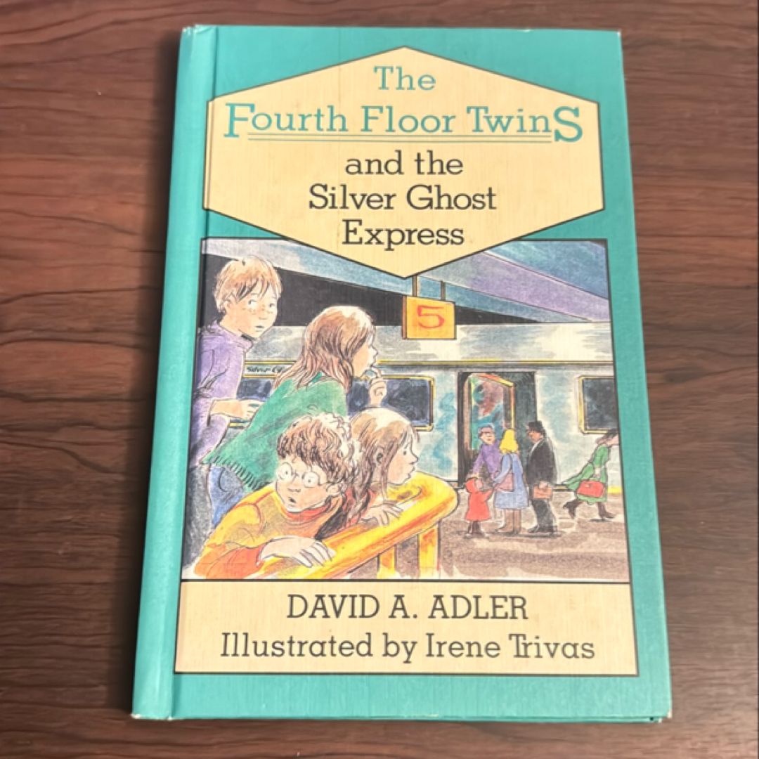 The Fourth Floor Twins and the Silver Ghost Express