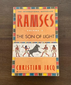 Ramses: the Son of Light - Volume I