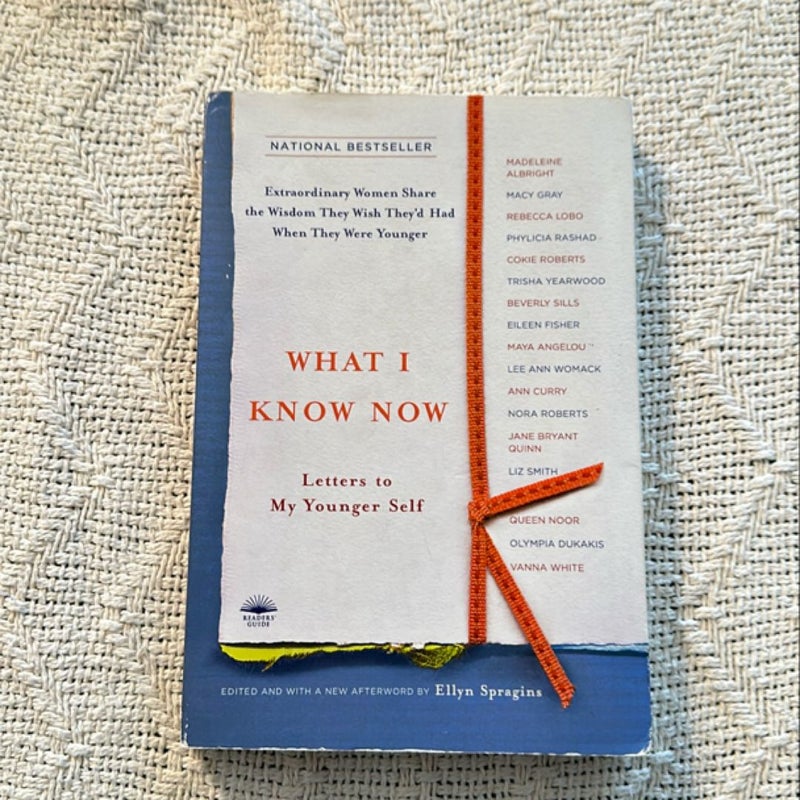 What I Know Now