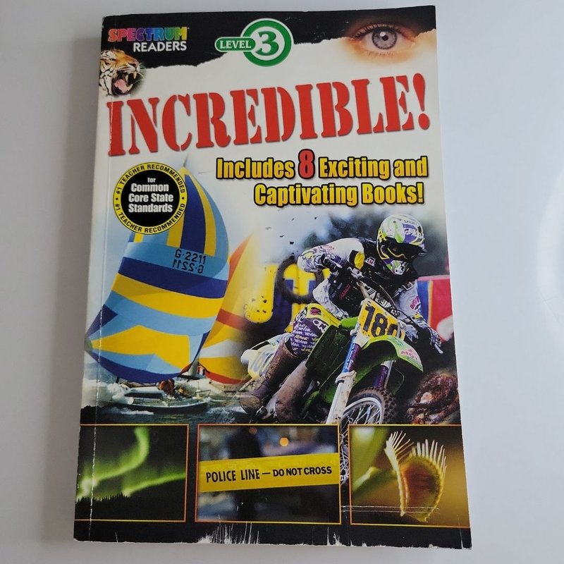 Incredible! Reader, Ages 6+