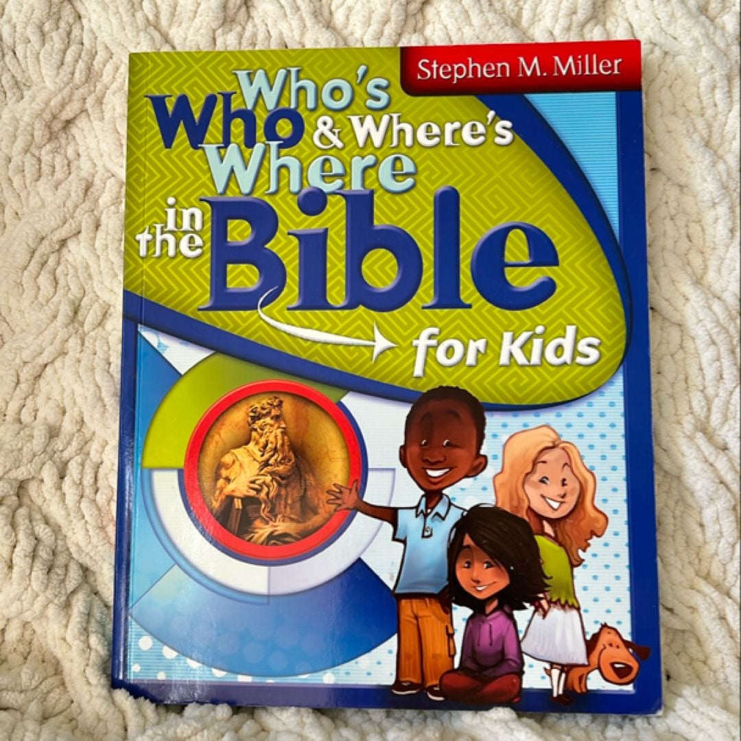 Who's Who and Where's Where in the Bible for Kids