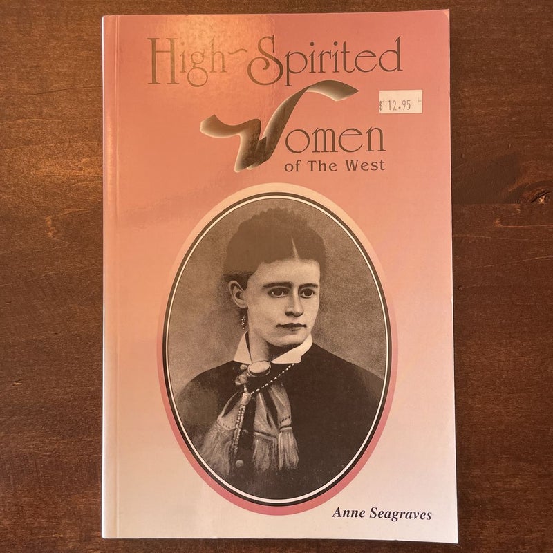 High Spirited Women of the West