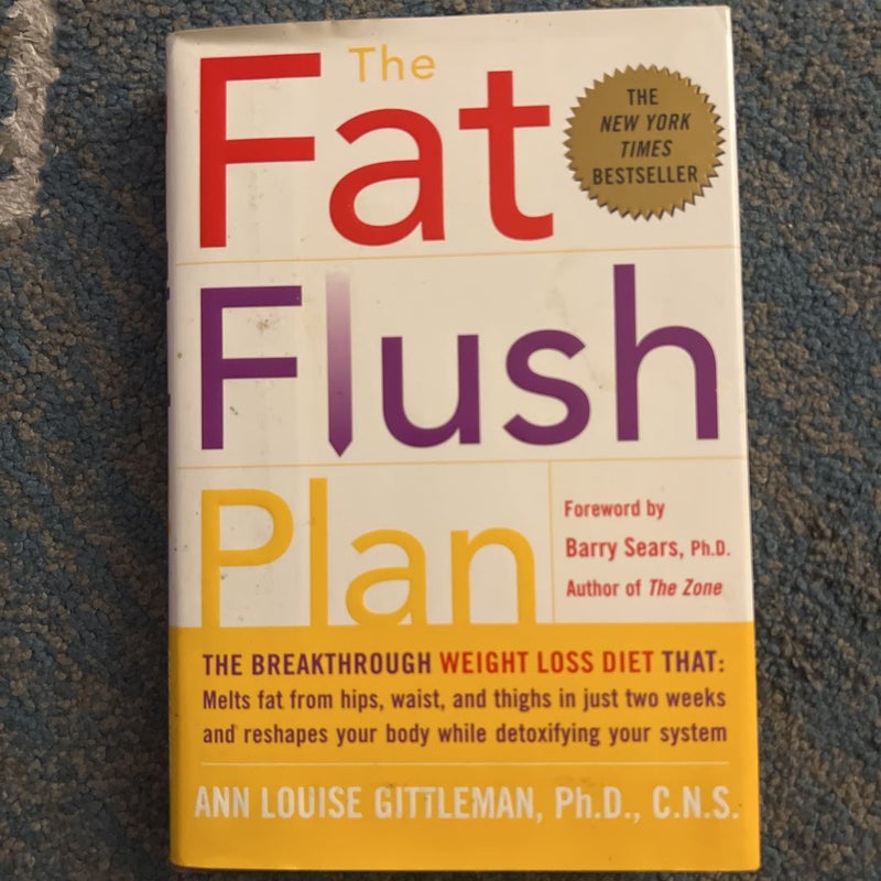 The Fat Flush Plan