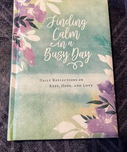 Finding calm in a busy day