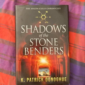 Shadows of the Stone Benders