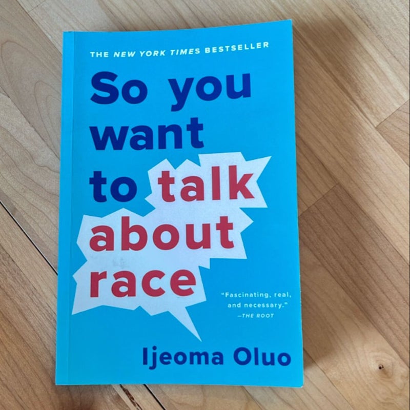 So You Want to Talk about Race