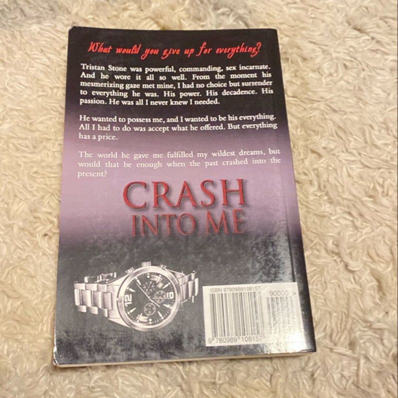 Crash into Me (Signed)