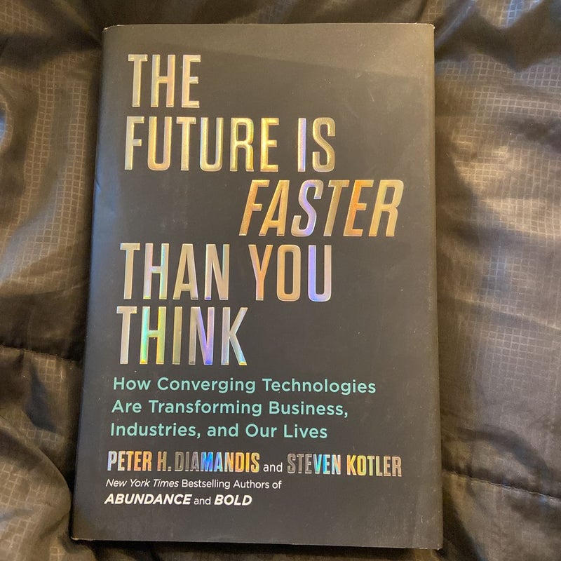 The Future Is Faster Than You Think