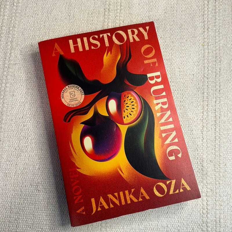 A History of Burning - Advance Reader Copy