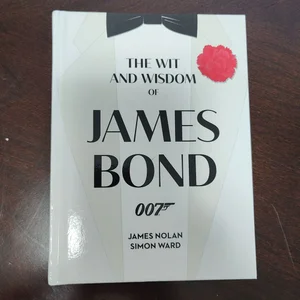The Wit and Wisdom of James Bond