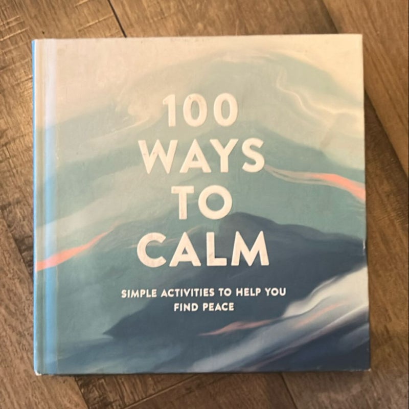 100 Ways to Calm