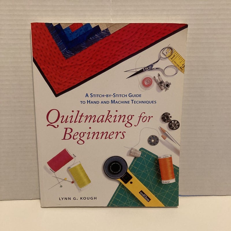 Quiltmaking for Beginners