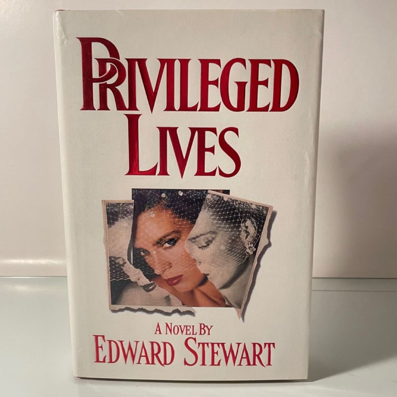 Privileged Lives