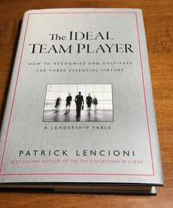 The Ideal Team Player * 1st ed./1st