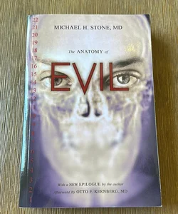 The Anatomy of Evil