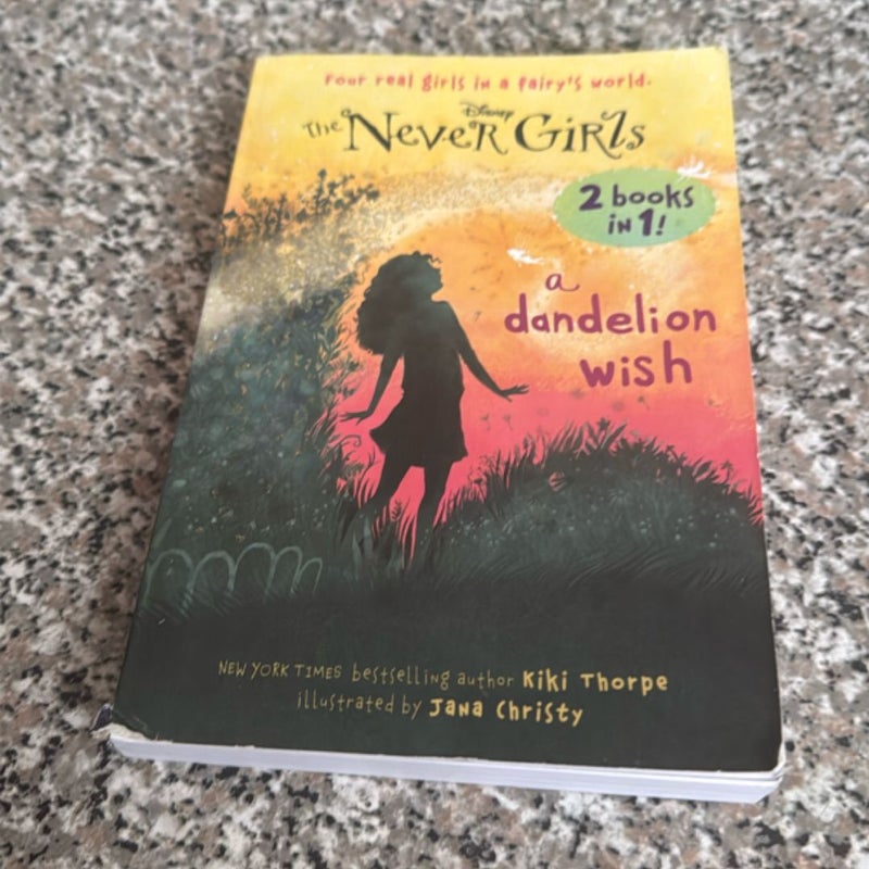 A Dandelion Wish/from the Mist (Disney: the Never Girls)