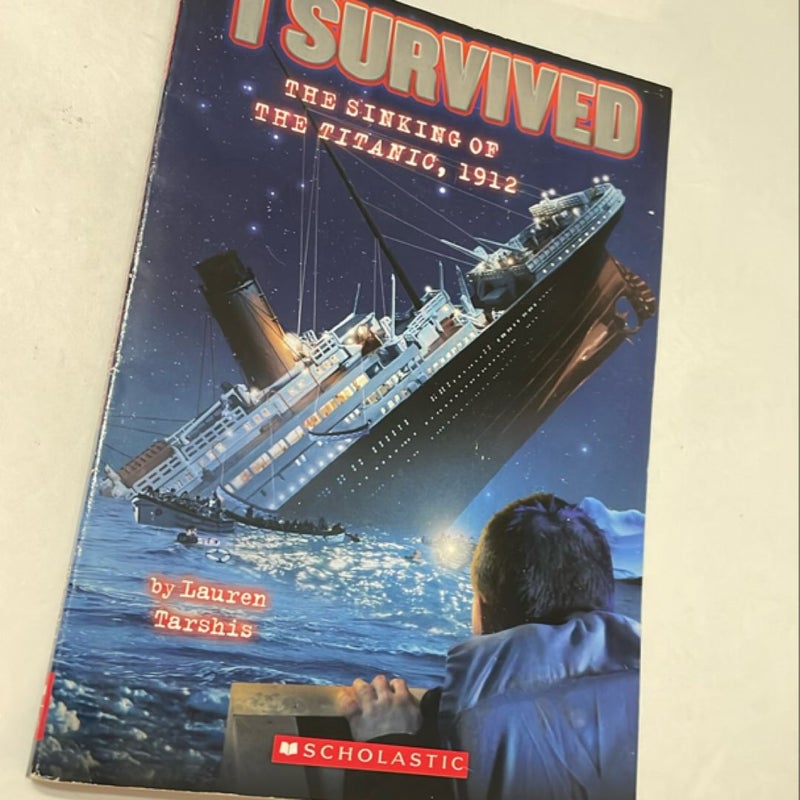 I Survived the Sinking of the Titanic 1912