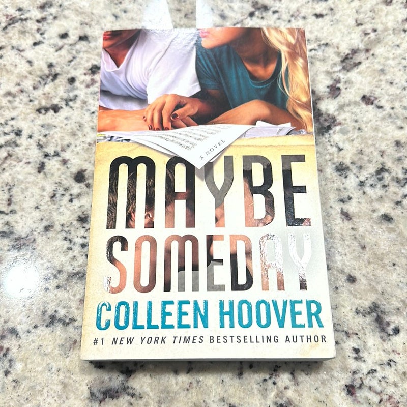 Maybe Someday