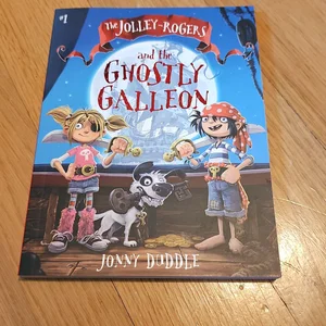 The Jolley-Rogers and the Ghostly Galleon