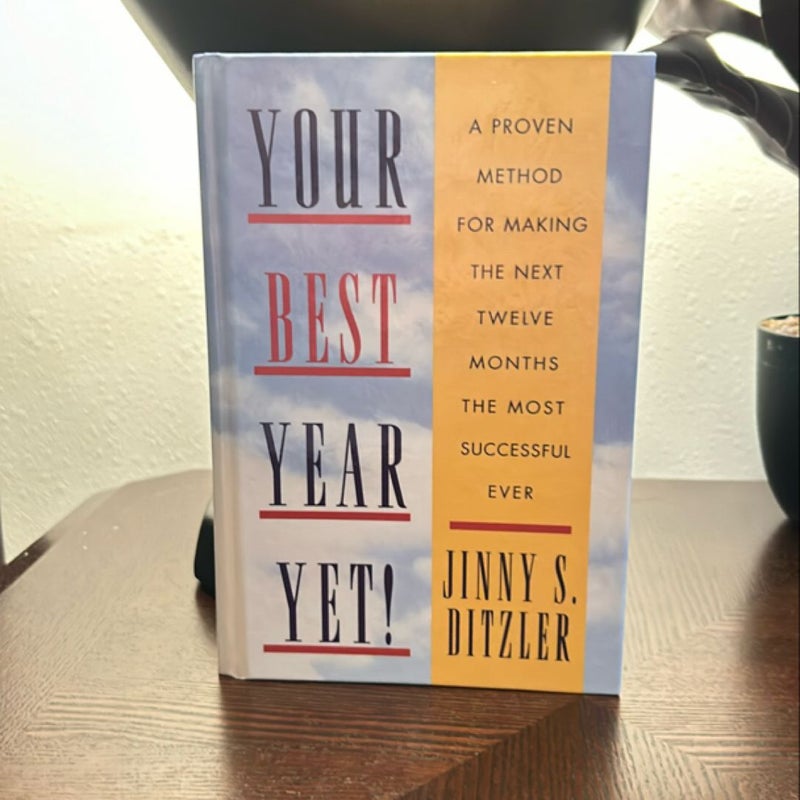 Your Best Year Yet!