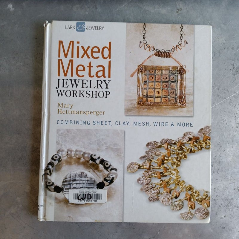 Mixed Metal Jewelry Workshop