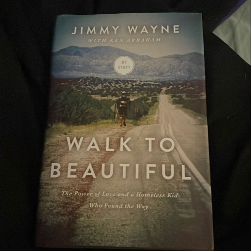 Walk to Beautiful (signed copy) 