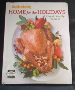 Home for the Holidays  Classic Family Recipes