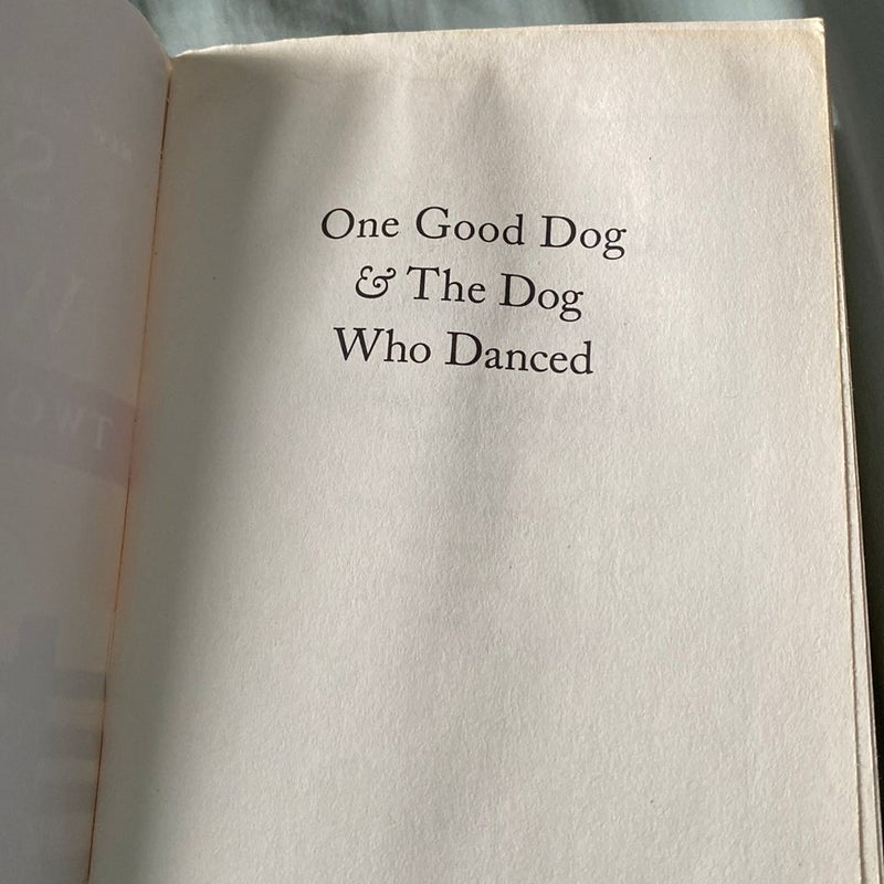 One Good Dog & The Dog Who Danced 