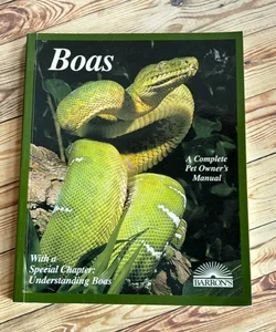 Boas - A Complete Pet Owners Manual