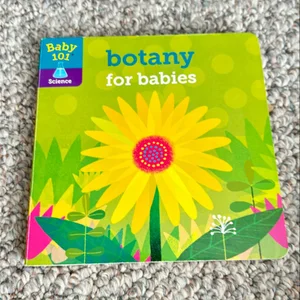 Baby 101: Botany for Babies