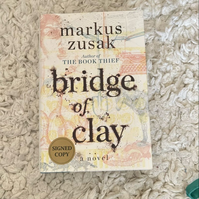 Bridge of Clay (Signed Edition)