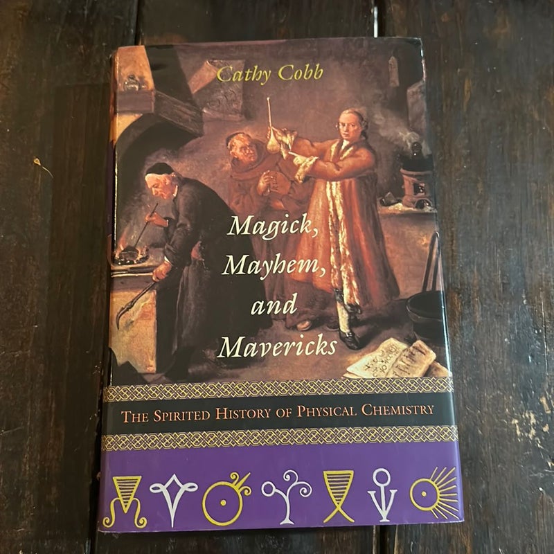 Magick, Mayhem, and Mavericks