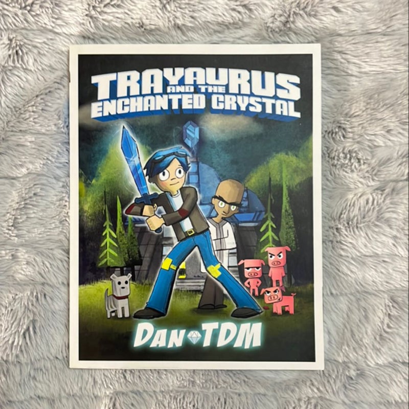 Trayaurus and the Enchanted Crystal