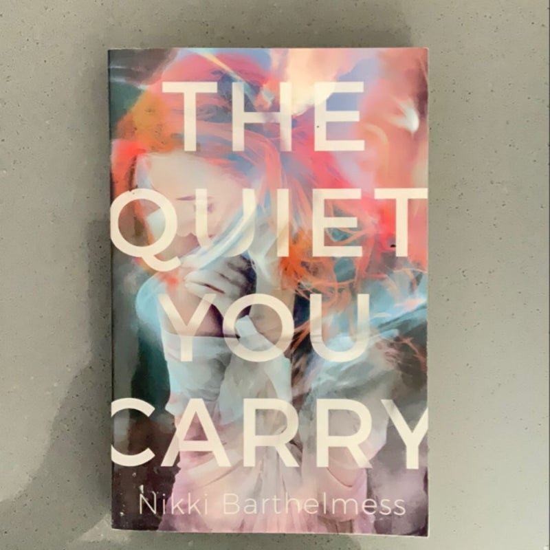 The Quiet You Carry