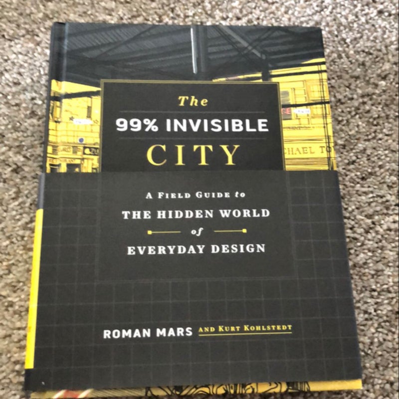 The 99% Invisible City