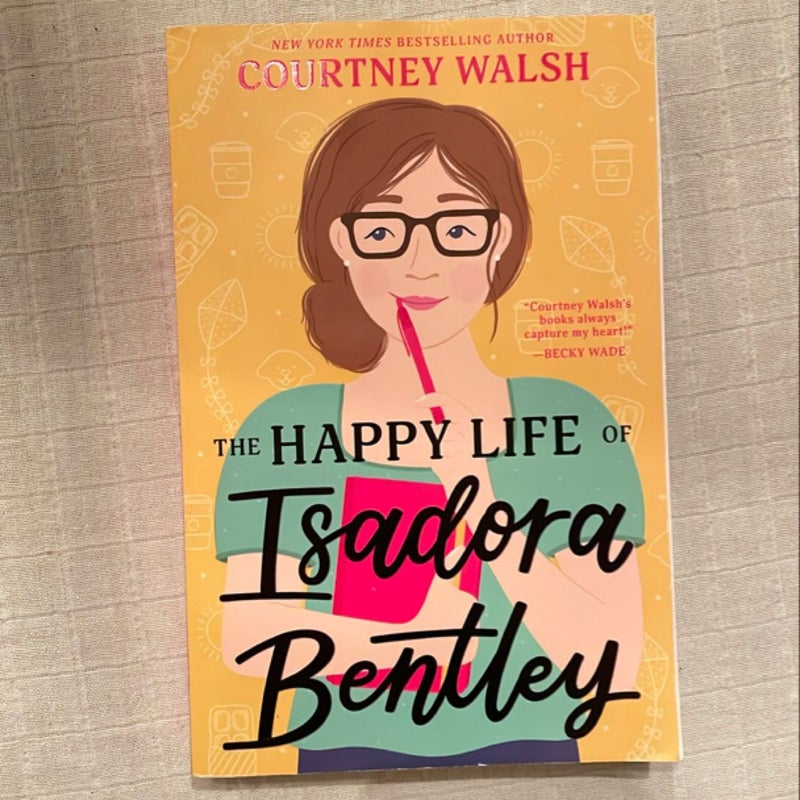 The Happy Life of Isadora Bentley